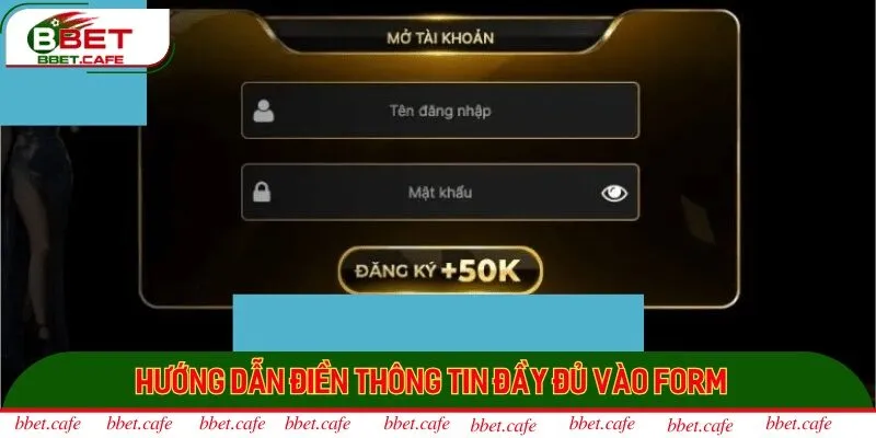 Hướng dẫn điền thông tin đầy đủ vào form  