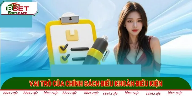 3 lợi ích hàng đầu khi tạo ra chính sách điều khoản điều kiện